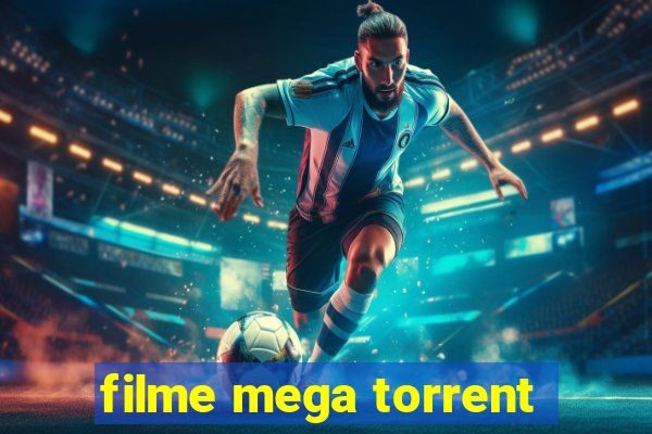 filme mega torrent